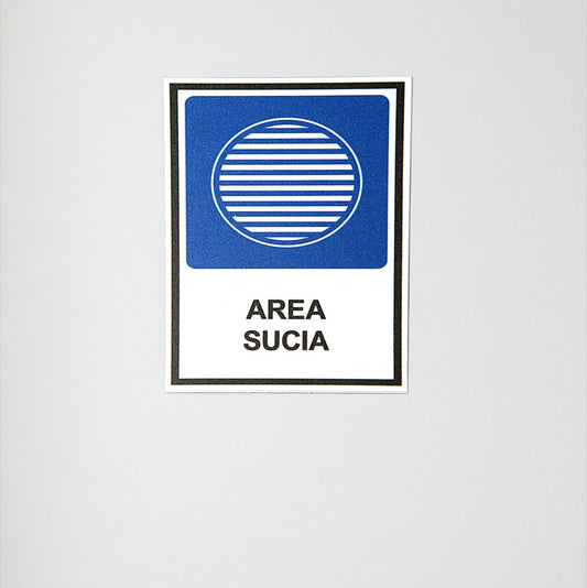 Señaléticas Área Sucia